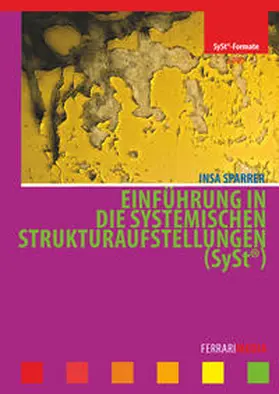  Einführung in die Systemischen Strukturaufstellungen (SySt®) | Sonstiges |  Sack Fachmedien