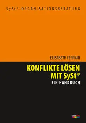 Ferrari |  Konflikte lösen mit SySt® | Buch |  Sack Fachmedien