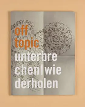  off topic #3 Unterbrechen / Wiederholen | Buch |  Sack Fachmedien