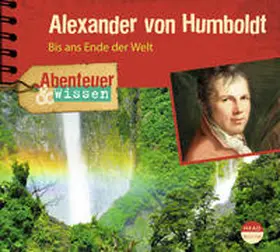 Steudtner |  Alexander von Humboldt | Sonstiges |  Sack Fachmedien