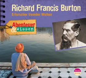 Hempel |  Abenteuer & Wissen: Richard Francis Burton | Sonstiges |  Sack Fachmedien