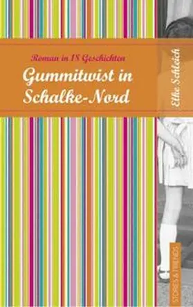 Schleich | Gummitwist in Schalke Nord | Buch | 978-3-942181-16-7 | sack.de