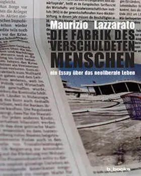 Lazzarato |  Die Fabrik des verschuldeten Menschen | Buch |  Sack Fachmedien