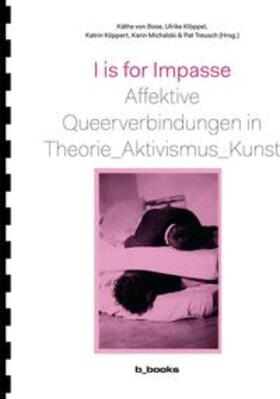 von Bose / Klöppel / Köppert |  I is for Impasse | Buch |  Sack Fachmedien