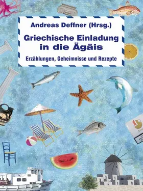 Deffner / Beer / Groot |  Griechische Einladung in die Ägäis | eBook | Sack Fachmedien