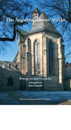 Schneider |  Das Augustinerkloster Alsfeld | Buch |  Sack Fachmedien