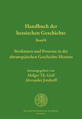 Gräf / Jendorff |  Handbuch der hessischen Geschichte, Band 8 | Buch |  Sack Fachmedien