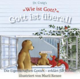 Craig |  Dr. Craig`s "Wie ist Gott?" Gott ist überall | Buch |  Sack Fachmedien