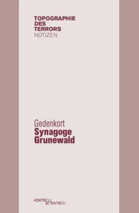 Nachama / Bucholtz |  Gedenkort Synagoge Grunewald | Buch |  Sack Fachmedien