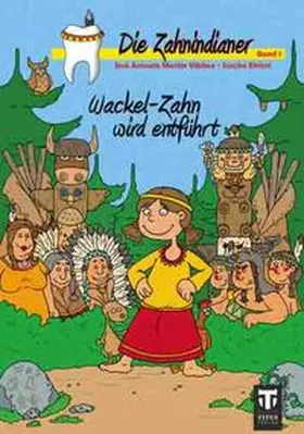 Ehlert |  Die Zahnindianer - Band 1 | Buch |  Sack Fachmedien