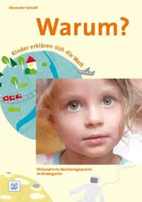 Scheidt / Bostelmann |  Warum? Kinder erklären sich die Welt. Sprachförderung mit Philosophie im Kindergarten | Buch |  Sack Fachmedien