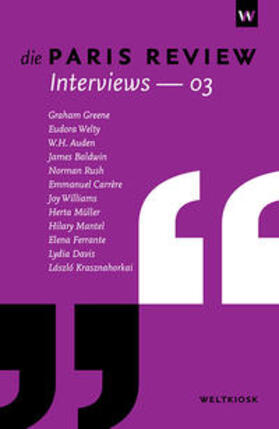 Müller / Steffes / Mantel |  Die Paris Review Interviews 03 | Buch |  Sack Fachmedien