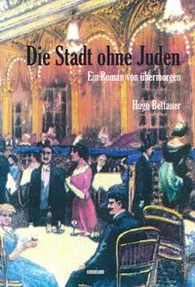 Bettauer |  Die Stadt ohne Juden | Buch |  Sack Fachmedien