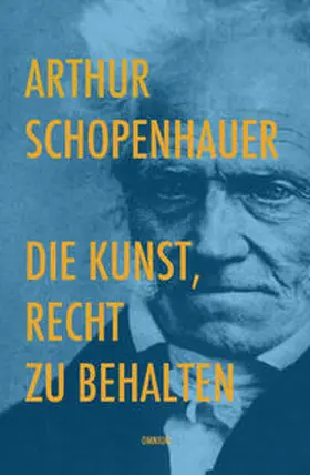 Schopenhauer |  Die Kunst, Recht zu behalten | Buch |  Sack Fachmedien