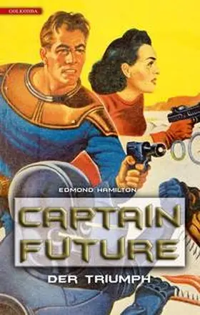 Hamilton |  Captain Future 04. Der Triumph | Buch |  Sack Fachmedien