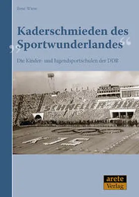 Wiese |  Kaderschmieden des "Sportwunderlandes" | Buch |  Sack Fachmedien