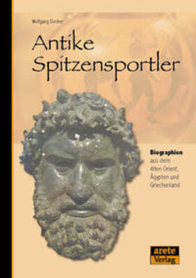 Decker |  Decker, W: Antike Spitzensportler | Buch |  Sack Fachmedien