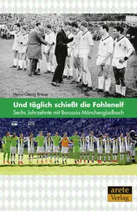 Breuer |  Und täglich schießt die Fohlenelf | Buch |  Sack Fachmedien