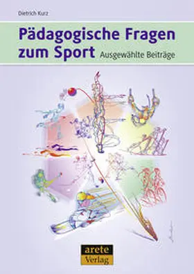 Kurz |  Pädagogische Fragen zum Sport | Buch |  Sack Fachmedien