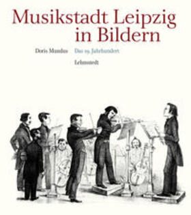 Mundus |  Musikstadt Leipzig in Bildern | Buch |  Sack Fachmedien