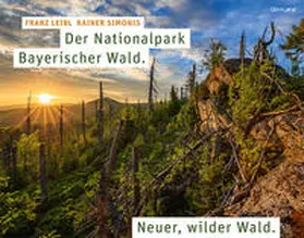 Leibl |  Der Nationalpark Bayerischer Wald | Buch |  Sack Fachmedien