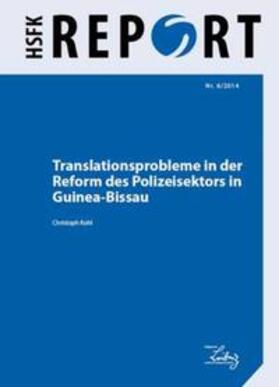 Kohl |  Translationsprobleme bei der Reform des Polizeisektors in Guinea-Bissau | Buch |  Sack Fachmedien
