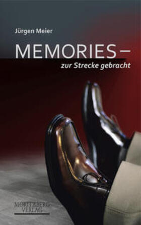 Meier |  Memories - zur Strecke gebracht | Buch |  Sack Fachmedien