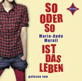 Murail |  So oder so ist das Leben | Sonstiges |  Sack Fachmedien