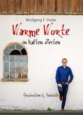 Hofer |  Warme Worte in kalten Zeiten | Buch |  Sack Fachmedien