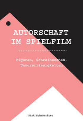 Hohnsträter |  AUTORSCHAFT IM SPIELFILM | Buch |  Sack Fachmedien