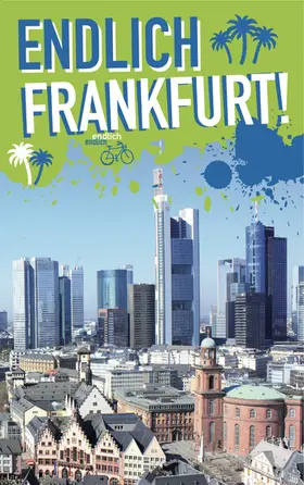 Andritzke / Becker / Fast |  Endlich Frankfurt! | eBook | Sack Fachmedien