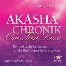 Orr |  Akasha Chronik - One True Love | Sonstiges |  Sack Fachmedien