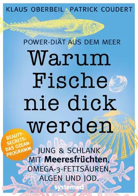 Oberbeil / Coudert |  Warum Fische nie dick werden | Buch |  Sack Fachmedien