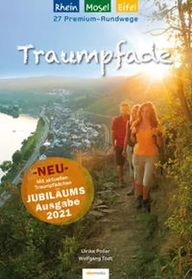 Poller / Schöllkopf / Todt |  Traumpfade - Jubiläumsausgabe: 27 Premium-Rundwege am Rhein, an der Mosel und in der Eifel. | Buch |  Sack Fachmedien