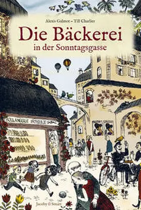 Galmot |  Die Bäckerei in der Sonntagsgasse | Buch |  Sack Fachmedien