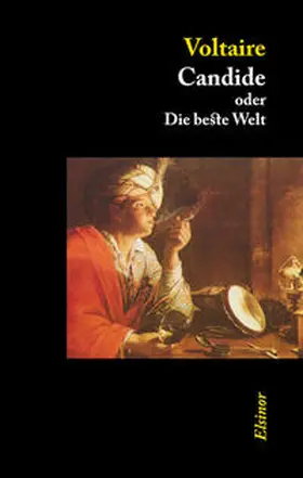 Voltaire |  Candide oder Die beste Welt | Buch |  Sack Fachmedien