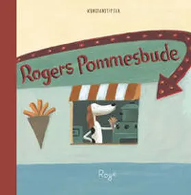 Rogé |  Rogers Pommesbude | Buch |  Sack Fachmedien