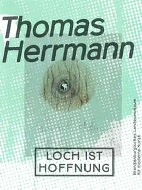 Brandenburgisches Landesmuseum für moderne Kunst / Kremeier |  Thomas Herrmann | Buch |  Sack Fachmedien