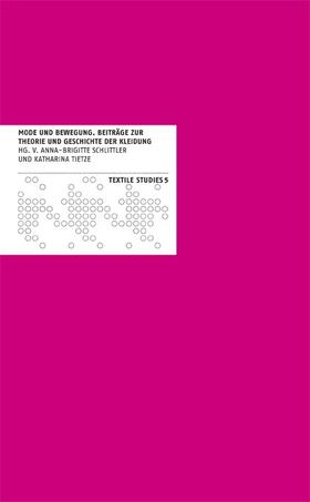 Schlittler / Tietze |  Mode und Bewegung | Buch |  Sack Fachmedien