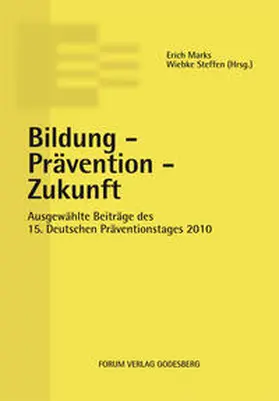 Marks / Steffen |  Bildung – Prävention – Zukunft | eBook | Sack Fachmedien