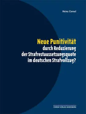 Cornel |  Neue Punitivität durch Reduzierung der Strafrestaussetzungsquote im deutschen Strafvollzug? | Buch |  Sack Fachmedien