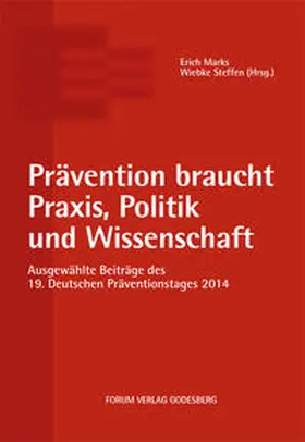 Marks / Steffen |  Prävention braucht Praxis, Politik und Wissenschaft | eBook | Sack Fachmedien