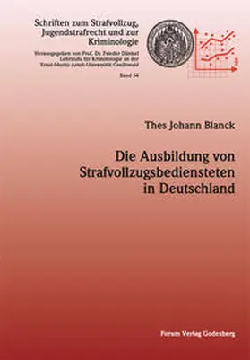 Blanck |  Die Ausbildung von Strafvollzugbediensteten in Deutschland | Buch |  Sack Fachmedien