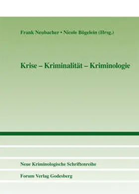 Neubacher / Bögelein |  Krise - Kriminalität - Kriminologie | Buch |  Sack Fachmedien