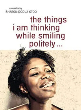 Otoo |  the things i am thinking while smiling politely | Buch |  Sack Fachmedien