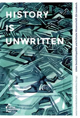 AutorInnenkollektiv Loukanikos / Hüttner / tippel orchestra |  History is unwritten | Buch |  Sack Fachmedien