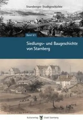 Stadt Starnberg |  Starnberger Stadtgeschichte 1-10 | Buch |  Sack Fachmedien