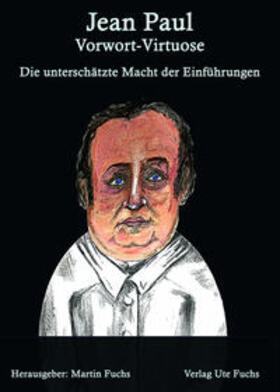 Fuchs |  Jean Paul - Vorwort-Virtuose | Buch |  Sack Fachmedien