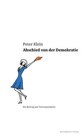 Klein |  Abschied von der Demokratie | Buch |  Sack Fachmedien