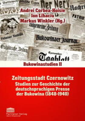 Corbea-Hoisie / Lihaciu / Winkler |  Zeitungsstadt Czernowitz | Buch |  Sack Fachmedien